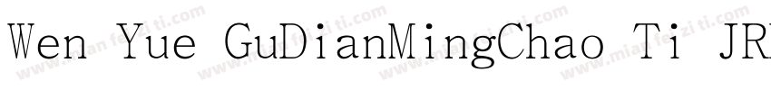 Wen Yue GuDianMingChao Ti JRFC字体转换